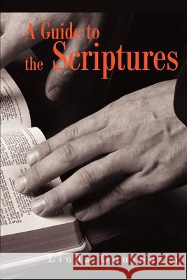 A Guide to the Scriptures Linda Gonsoulin 9780595227570 Writers Club Press