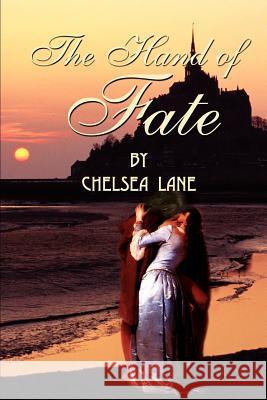 The Hand of Fate Chelsea Lane 9780595227860 Writer's Showcase Press