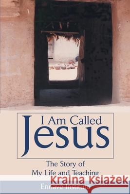 I Am Called Jesus: The Story of My Life and Teaching Throne, Paul 9780595227945