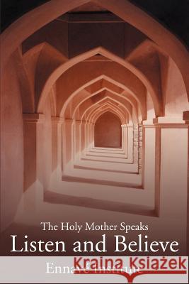 Listen and Believe: The Holy Mother Speaks Throne, Paul 9780595228836