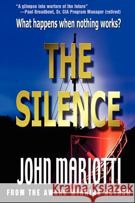 The Silence John L. Mariotti 9780595236619