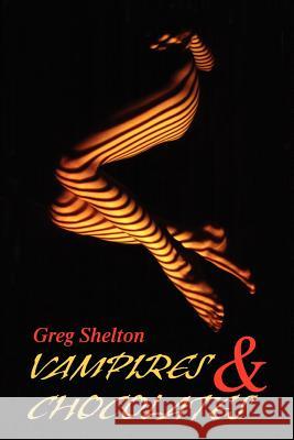 Vampires Greg Shelton 9780595239689 Writers Club Press