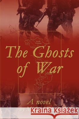 The Ghosts of War Michael A. Diaz 9780595241736