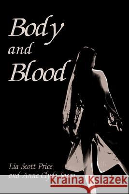 Body and Blood Lia Scot 9780595243389