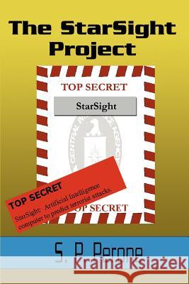 The StarSight Project S. P. Perone 9780595249183 Writer's Showcase Press