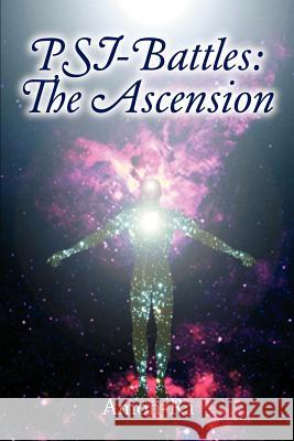 PSI-Battles: The Ascension Amon-Ra 9780595258390