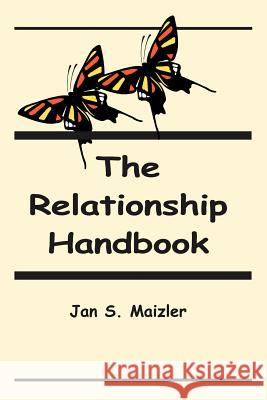 The Relationship Handbook Jan S. Maizler 9780595259120 Writers Club Press