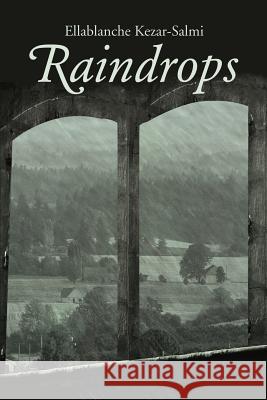 Raindrops Ellablanche Kezar-Salmi 9780595262731