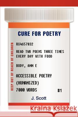 Cure For Poetry J. Scott 9780595263462 Writers Club Press