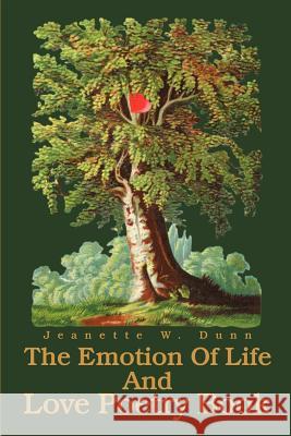 The Emotion Of Life And Love Poetry Book Jeanette W. Dunn 9780595264315