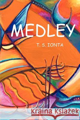 Medley Tarry S. Ionta 9780595264797 Writers Club Press