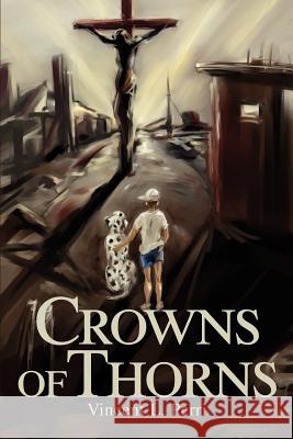 Crowns of Thorns Vincent Perri 9780595267200