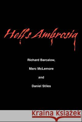 Hell's Ambrosia Daniel Stiles 9780595267798 Writers Club Press