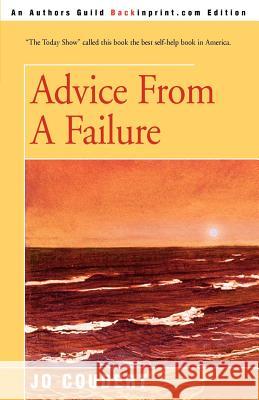 Advice From A Failure Jo Coudert 9780595268368 iUniverse