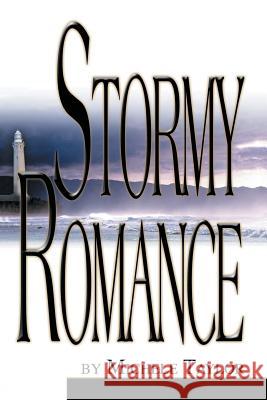 Stormy Romance Michele A. Taylor 9780595269211