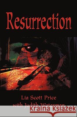 Resurrection Lia Scott Price 9780595269686