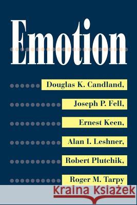 Emotion Douglas Candland 9780595270262 Authors Choice Press