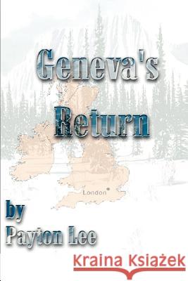 Geneva's Return Payton L. Lee 9780595271726 Writers Club Press