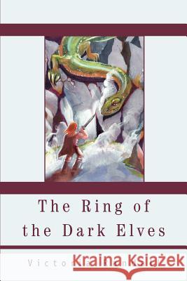 The Ring of the Dark Elves Victoria Randall 9780595272358 iUniverse