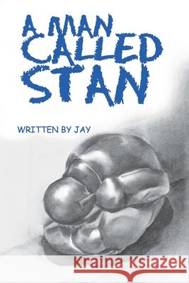 A Man Called Stan Jay Henning 9780595274147 Writers Club Press