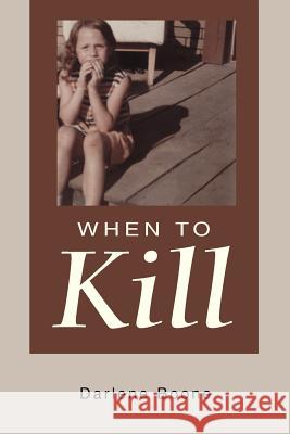 When To Kill Darlene Boone 9780595274826 Backinprint.com