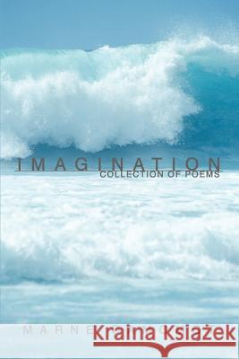 Imagination: Collection of Poems Camomot, Marne 9780595276370 iUniverse