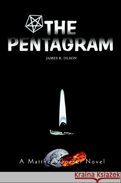 The Pentagram James R. Olson 9780595276790 Writer's Showcase Press