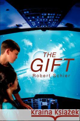 The Gift Robert Schier 9780595281435