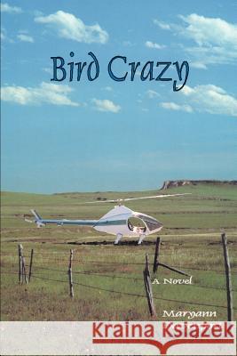 Bird Crazy Maryann Davenport 9780595282258 iUniverse