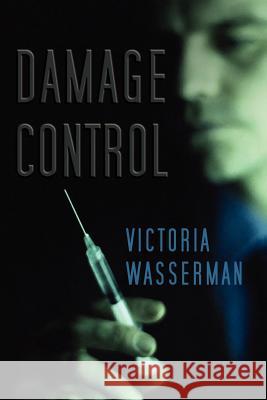 Damage Control Victoria Wasserman 9780595282661 iUniverse