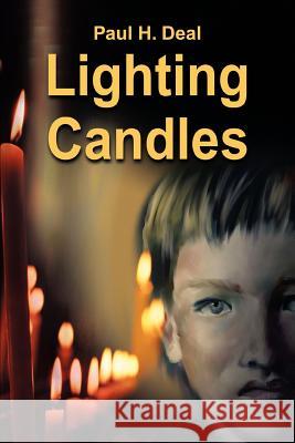 Lighting Candles Paul H. Deal 9780595284573