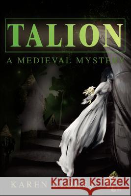 Talion: A Medieval Mystery Stokes, Karen 9780595287468