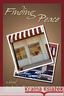 Finding Peace Andrew Barriger 9780595288236 iUniverse