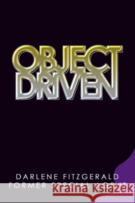 Object Driven Darlene Fitzgerald 9780595289301 iUniverse