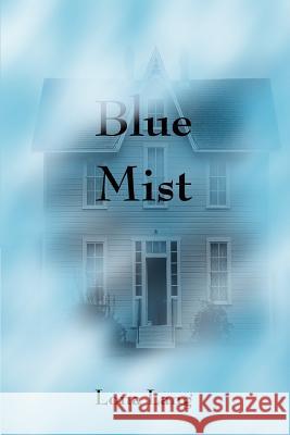 Blue Mist Lona Lang 9780595293285 iUniverse