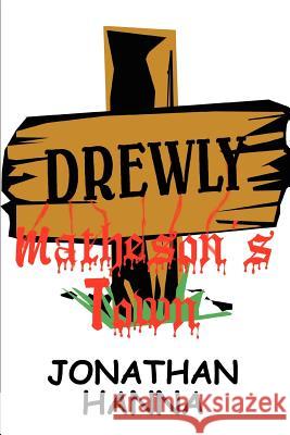 Matheson's Town Jonathan Hanna 9780595296743