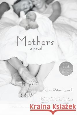 Mothers Jax Peters Lowell 9780595298570 Backinprint.com