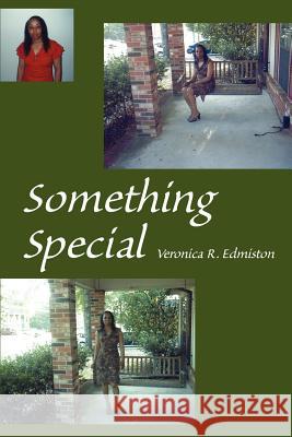 Something Special Veronica R. Edmiston 9780595301720 iUniverse