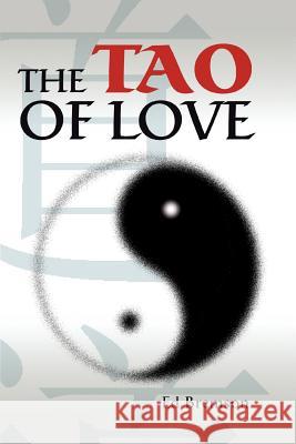 The Tao of Love Ed Bremson 9780595304752