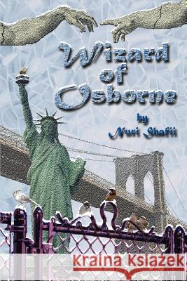 The Wizard of Osborne Nuri Shafii 9780595304790