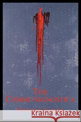 The Communignostica Christopher Coppedge 9780595304929 iUniverse