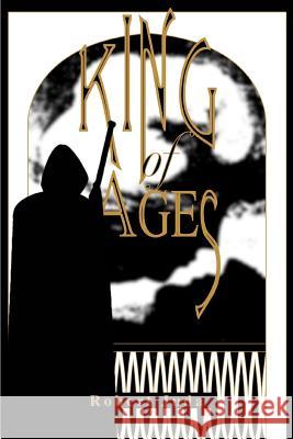 King of Ages Robert Juda 9780595309221 iUniverse