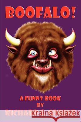 Boofalo!: A Funny Book Greene, Richard S. 9780595312634 iUniverse