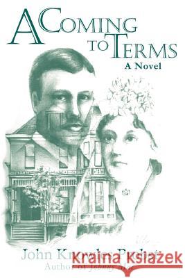 A Coming to Terms John Knowles Probst 9780595312849