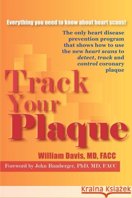 Track Your Plaque William R. Davis 9780595316649 iUniverse