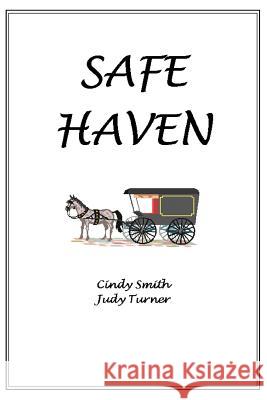 Safe Haven Judy Turner Cindy Smith 9780595318537