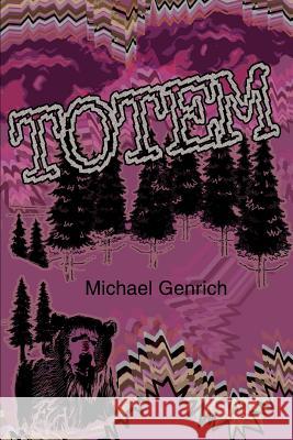 Totem Michael Genrich 9780595321056