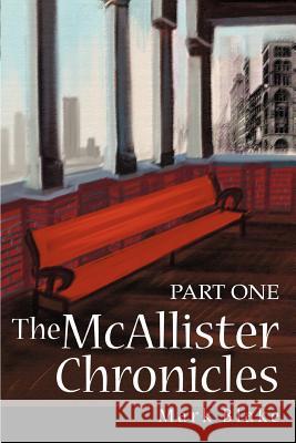 The McAllister Chronicles: Part One Blake, Mark 9780595322404