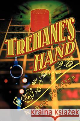 Trehane's Hand N. Ross Peterson 9780595325542 iUniverse