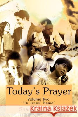 Today's Prayer Volume Two Shanell T. Smith 9780595325597
